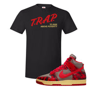 Acid Wash Red 1985 High Dunks T Shirt | Trap To Rise Above Poverty, Black