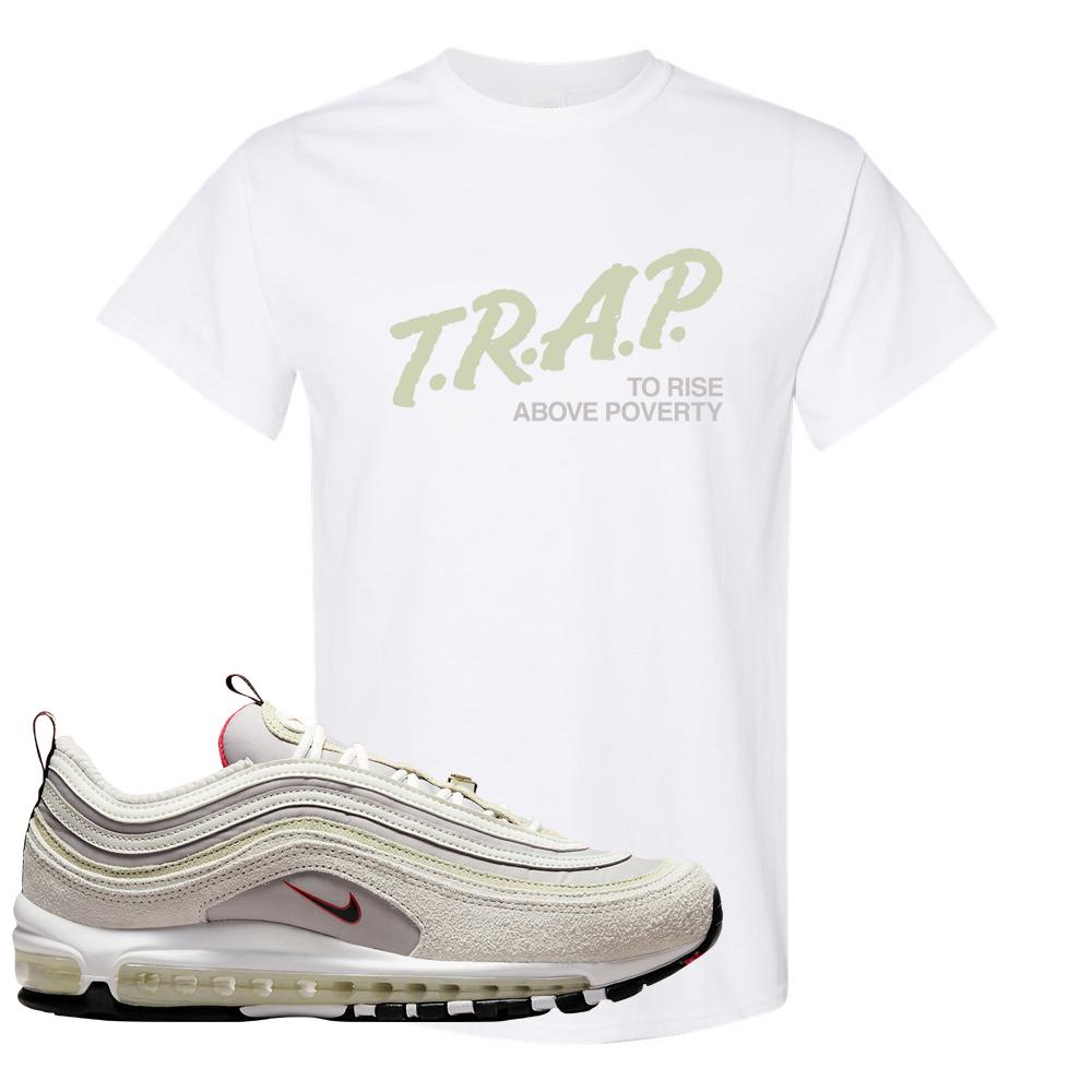 First Use Suede 97s T Shirt | Trap To Rise Above Poverty, White