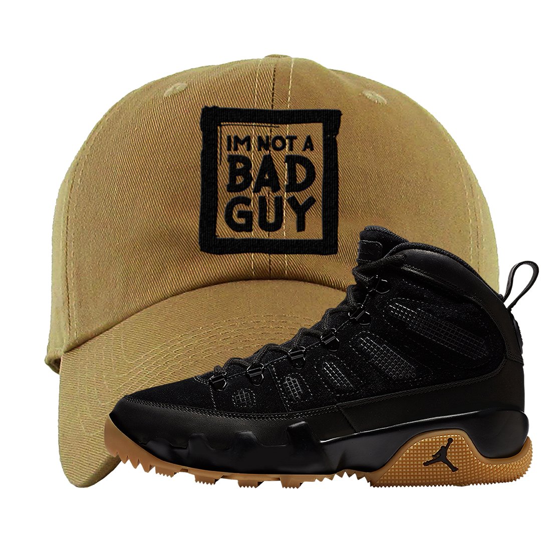 NRG Black Gum Boot 9s Dad Hat | I'm Not A Bad Guy, Timberland