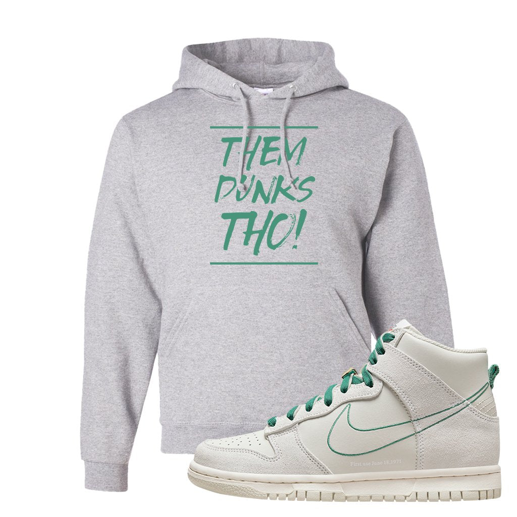First Use High Dunks Hoodie | Them Dunks Tho, Ash