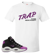 Eggplant Mid Questions T Shirt | Trap To Rise Above Poverty, White