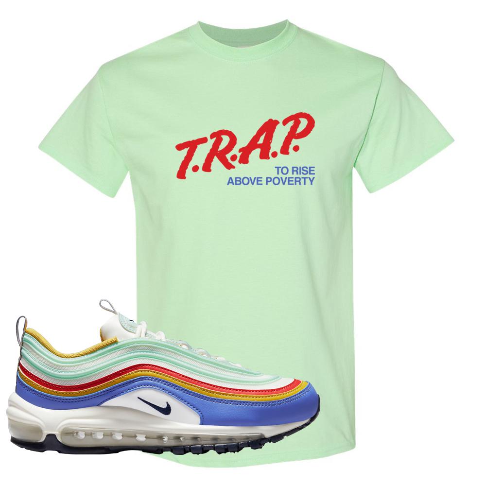 Multicolor 97s T Shirt | Trap To Rise Above Poverty, Mint