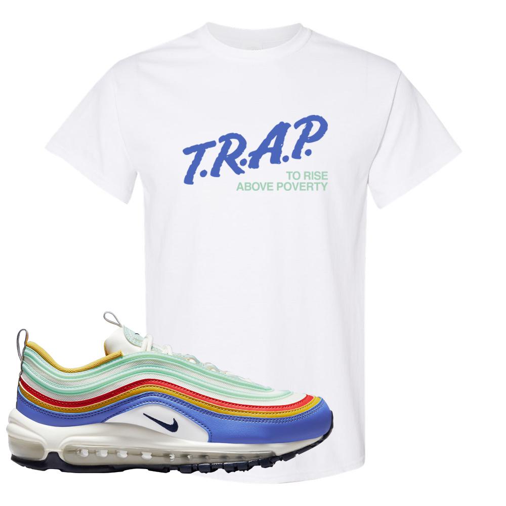 Multicolor 97s T Shirt | Trap To Rise Above Poverty, White