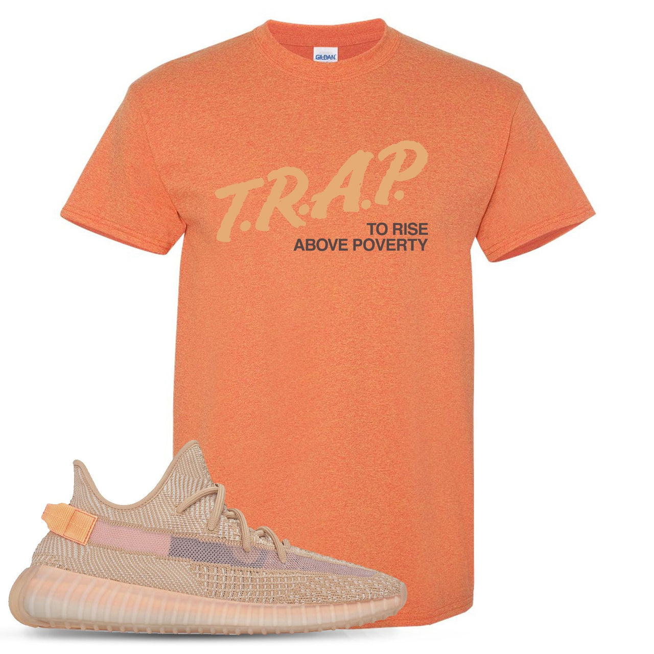 Clay v2 350s T Shirt | Trap To Rise Above Poverty, Heathered Sunset