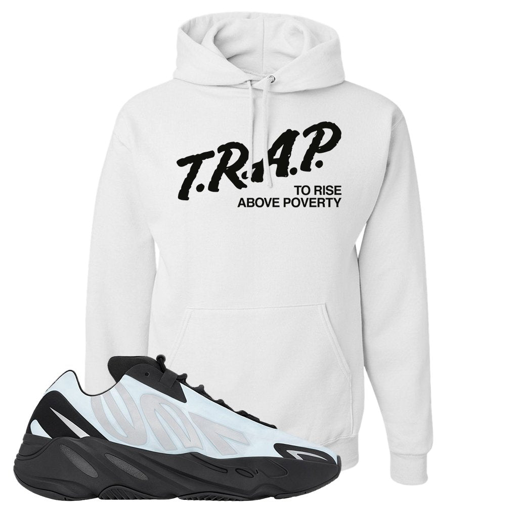 MNVN 700s Blue Tint Hoodie | Trap To Rise Above Poverty, White