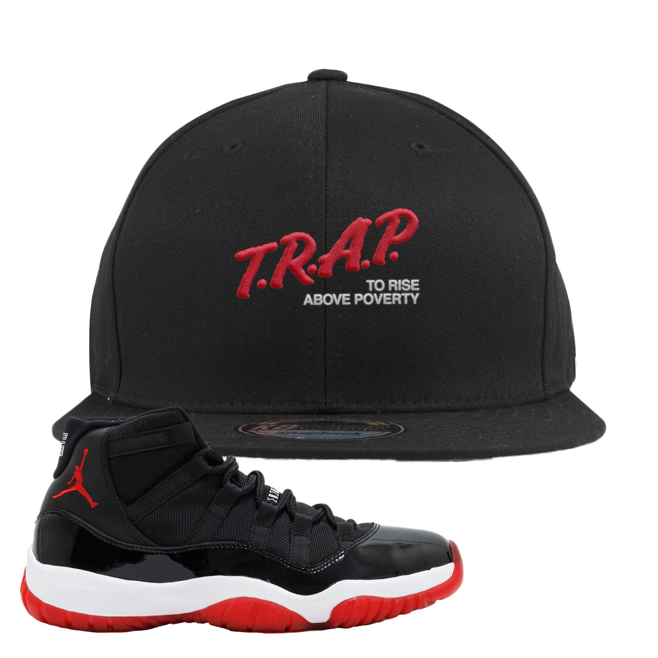 Jordan 11 Bred Trap To Rise Above Poverty Black Sneaker Hook Up Snapback Hat