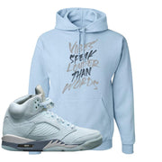 Blue Bird 5s Hoodie | Vibes Speak Louder Than Words, Light Blue