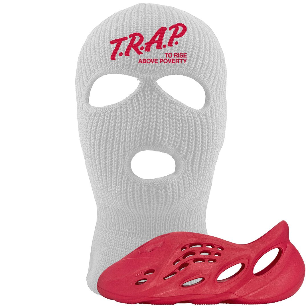 Vermillion Foam Runners Ski Mask | Trap To Rise Above Poverty, White