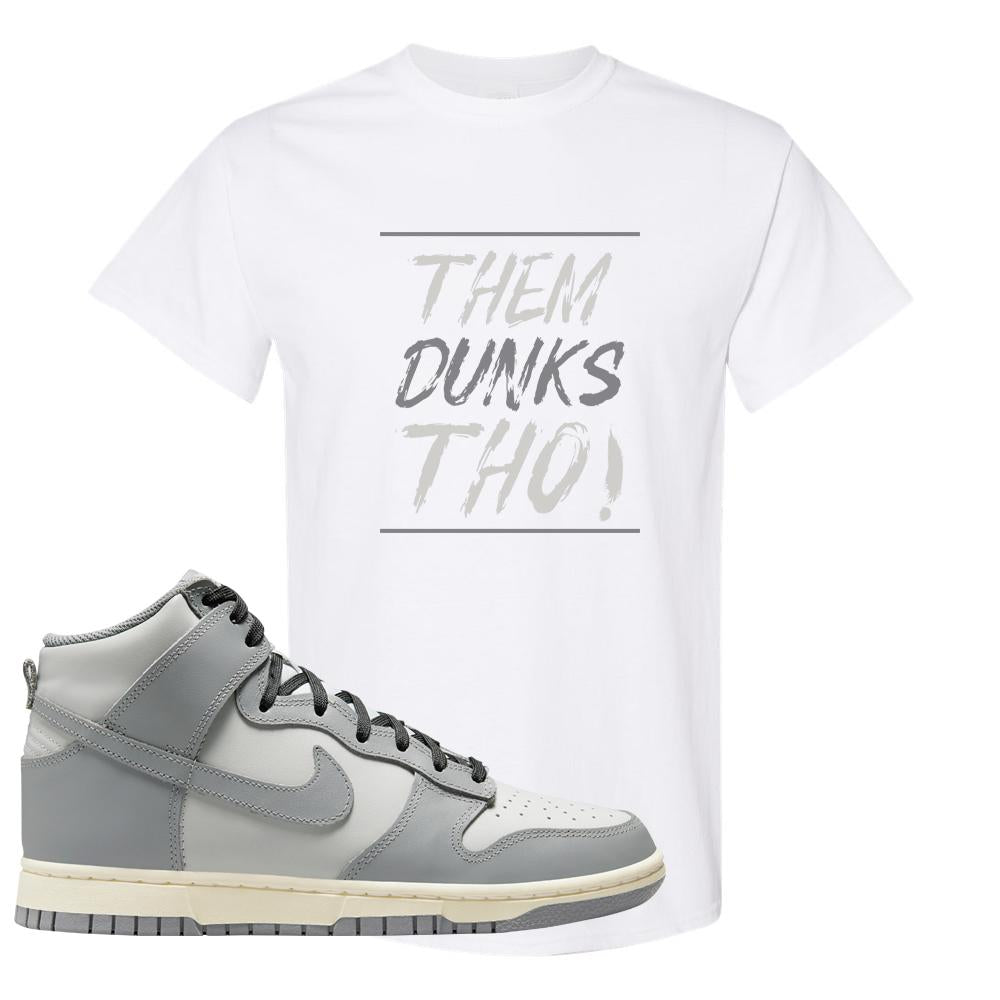 Aged Greyscale High Dunks T Shirt | Them Dunks Tho, White
