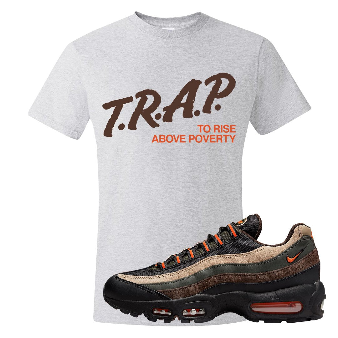 Dark Army Orange Blaze 95s T Shirt | Trap To Rise Above Poverty, Ash