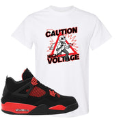 Red Thunder 4s T Shirt | Caution High Voltage, White