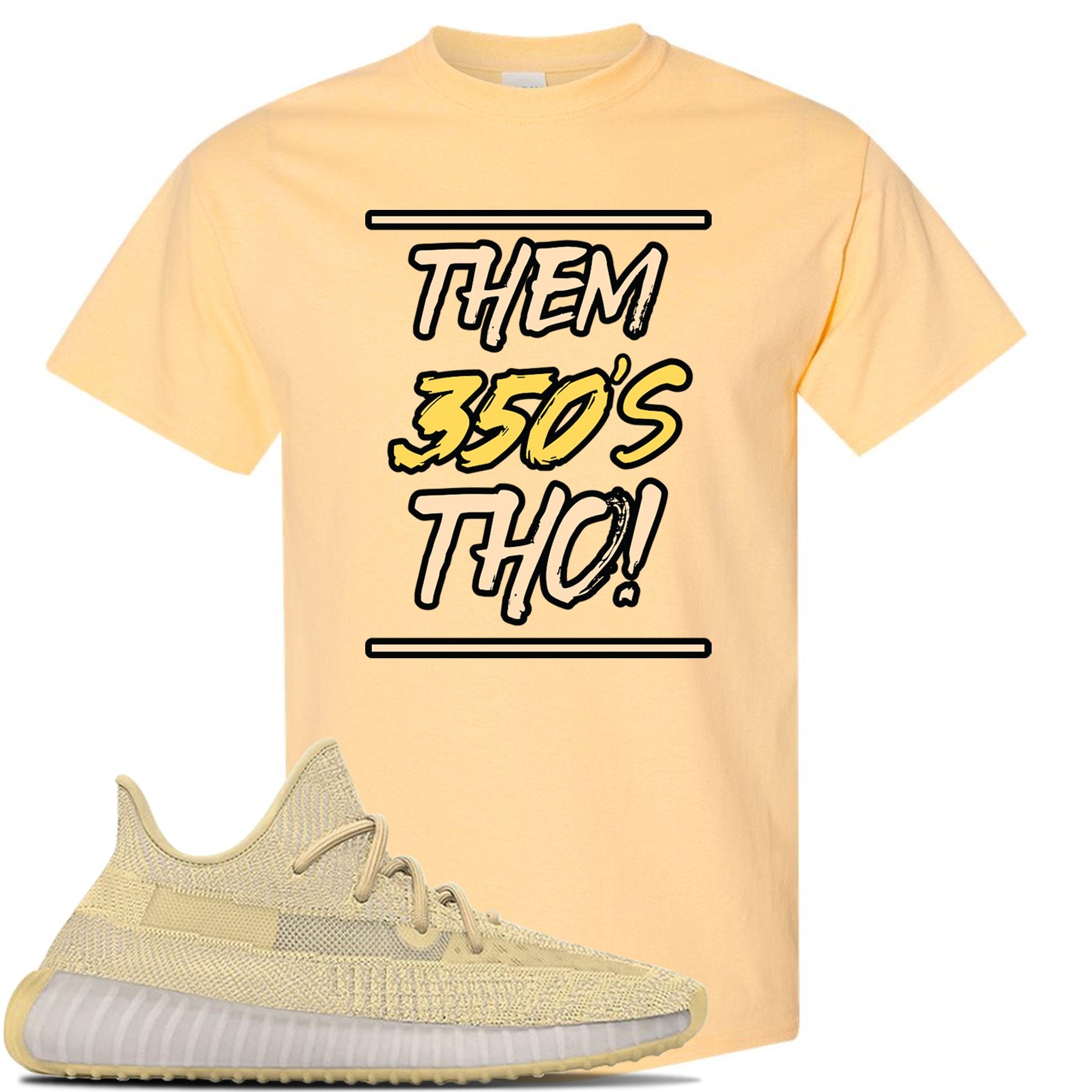 Flax v2 350s T Shirt | Them 350's Tho, Yellow Haze