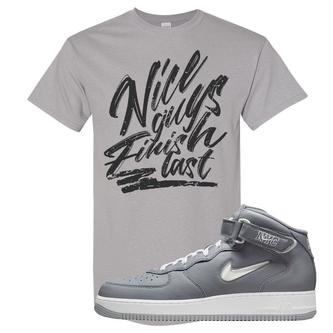 Cool Grey NYC Mid AF1s T Shirt | Nice Guys Finish Last, Gravel