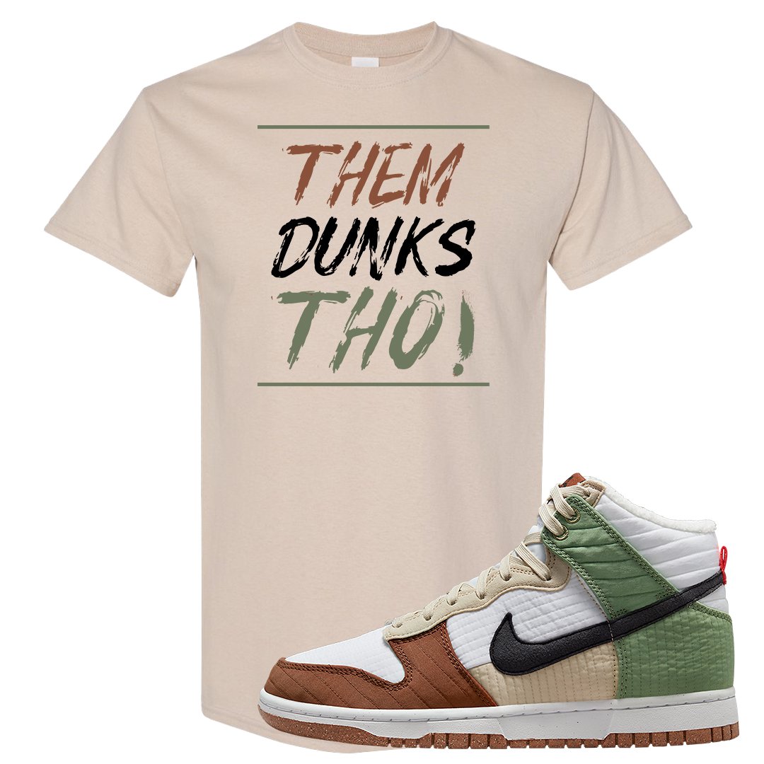 Toasty High Dunks T Shirt | Them Dunks Tho, Sand