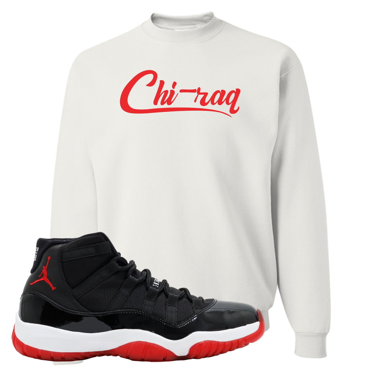 Jordan 11 Bred Chi-raq White Sneaker Hook Up Crewneck Sweatshirt