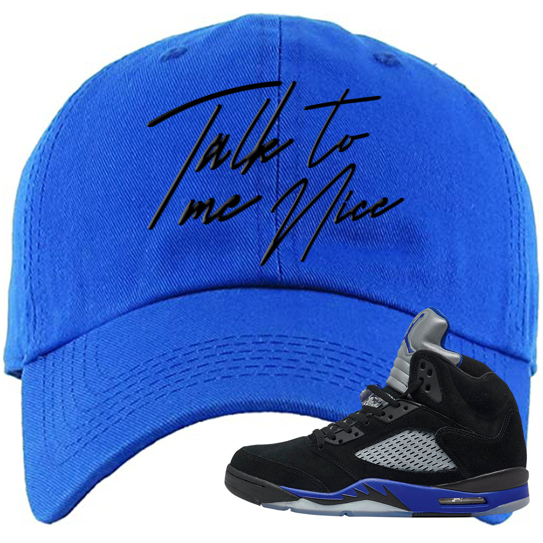 Racer Blue 5s Dad Hat | Talk To Me Nice, Royal