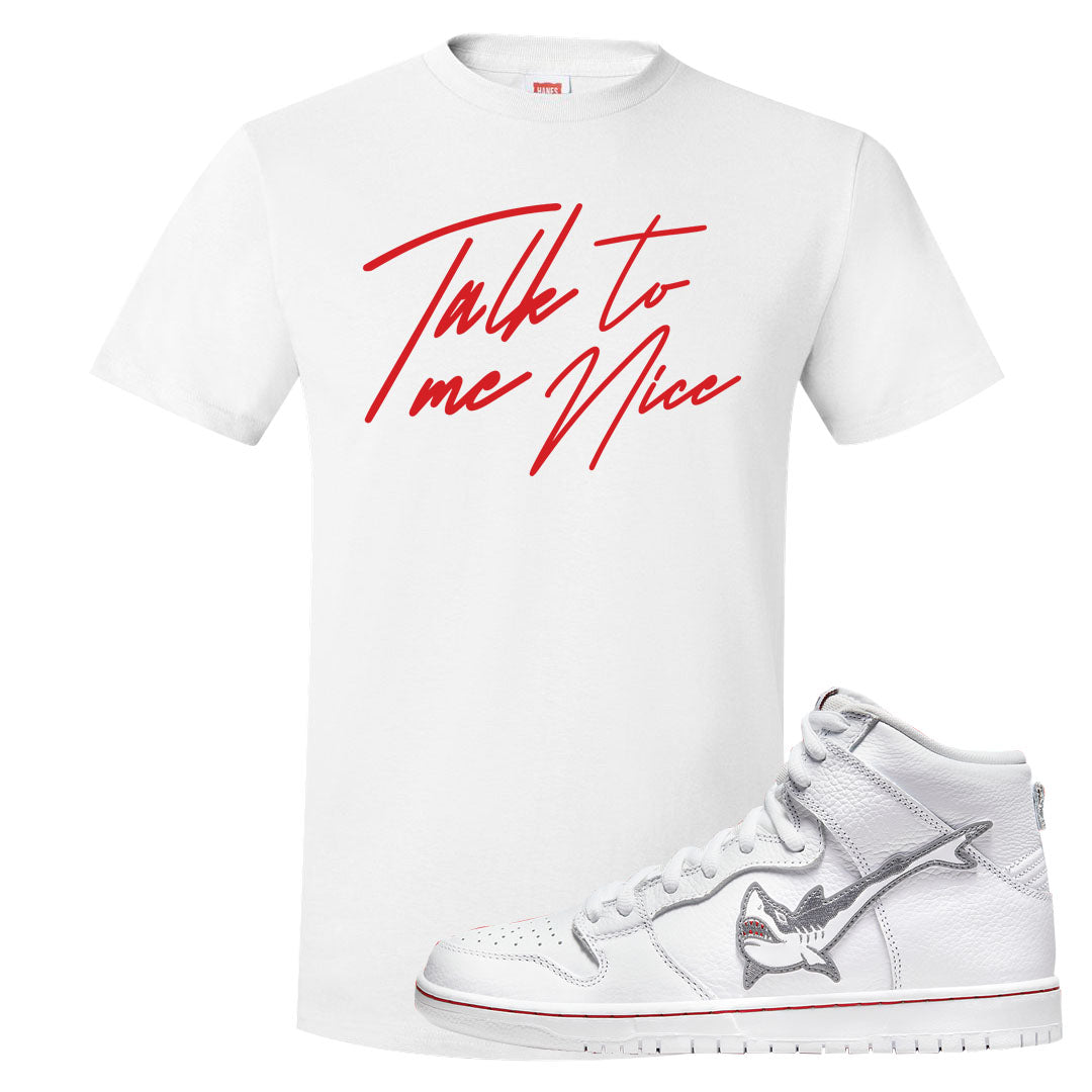 Shark High Dunks T Shirt | Talk To Me Nice, White