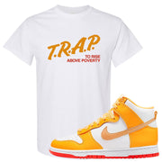 Yellow Gold Orange High Dunks T Shirt | Trap To Rise Above Poverty, White