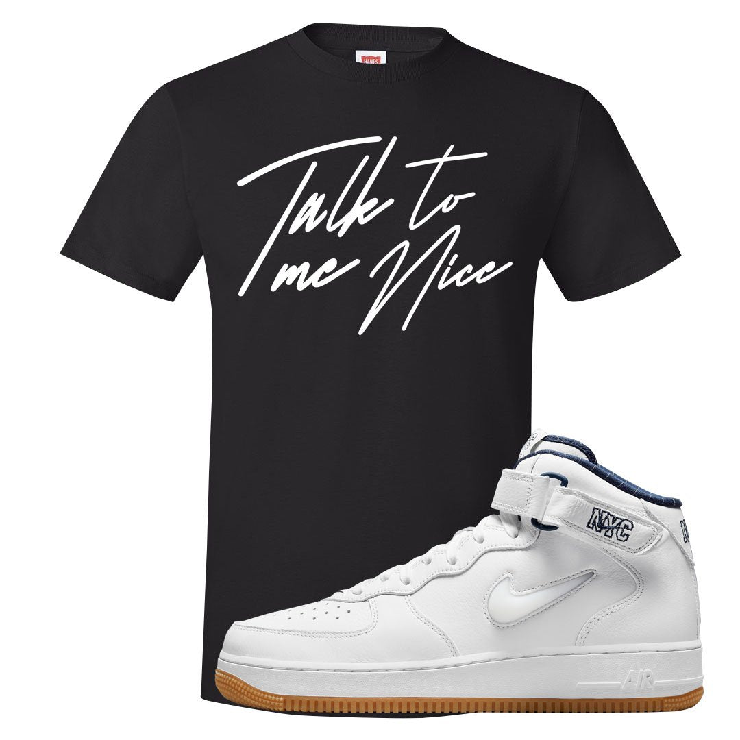 White NYC Mid AF1s T Shirt | Talk To Me Nice, Black