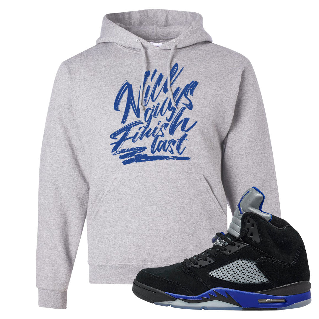 Racer Blue 5s Hoodie | Nice Guys Finish Last, Ash