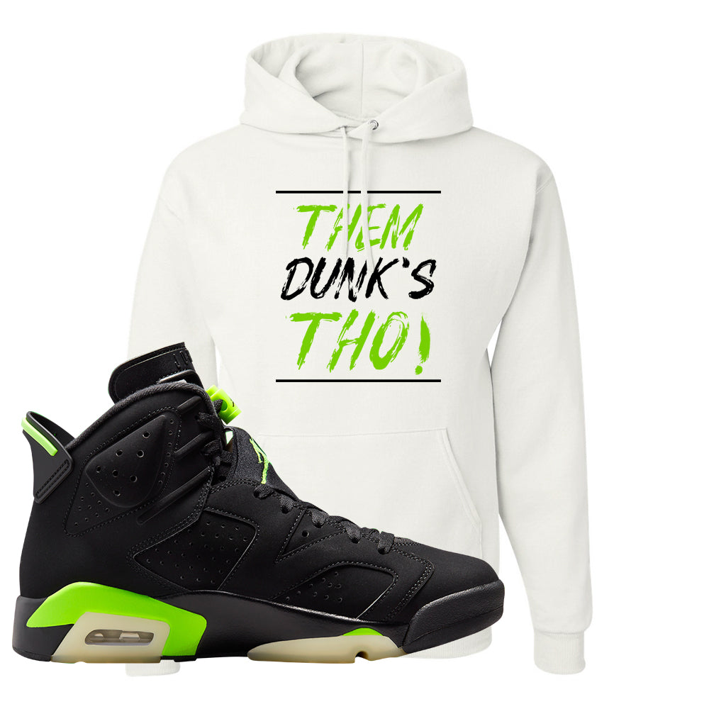 Electric Green 6s Hoodie | Them Dunks Tho, White