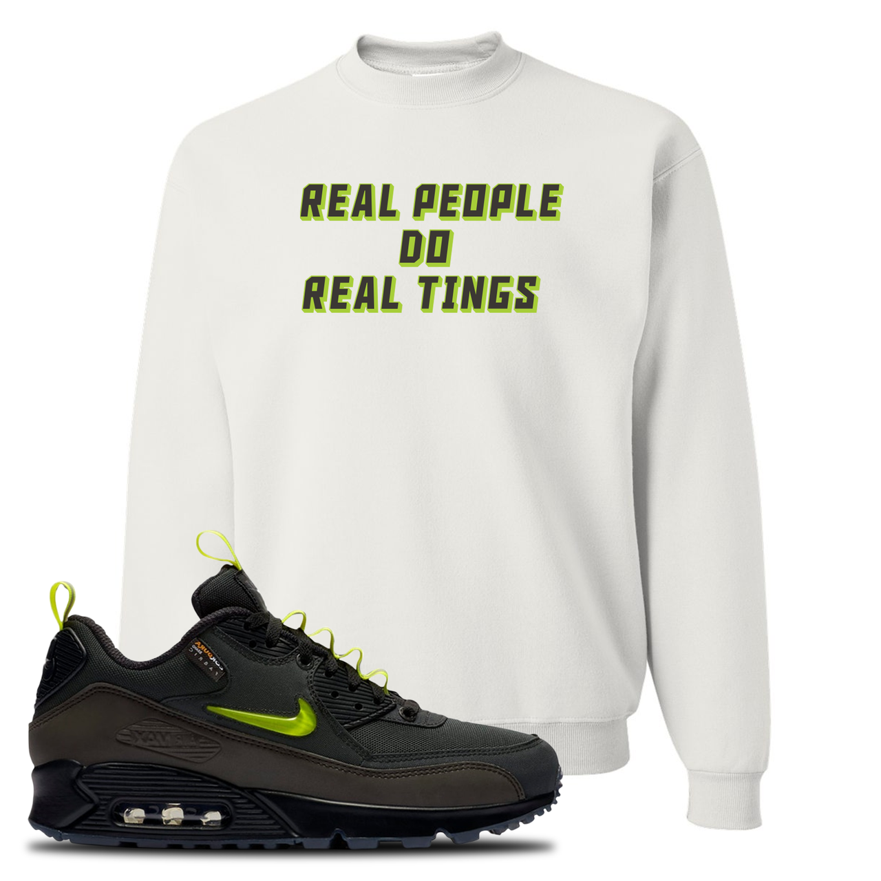 The Basement X Air Max 90 Manchester Real People Do Real Things White Sneaker Hook Up Crewneck Sweatshirt