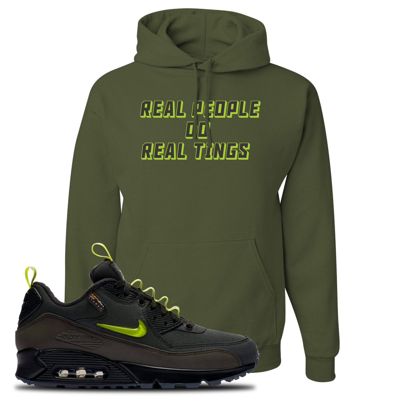 The Basement X Air Max 90 Manchester Real People Do Real Things Military Green Sneaker Hook Up Pullover Hoodie