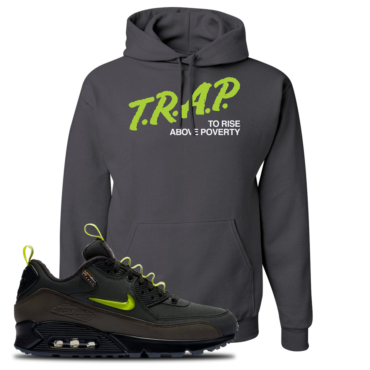 The Basement X Air Max 90 Manchester Trap to Rise Above Poverty Charcoal Gray Sneaker Hook Up Pullover Hoodie