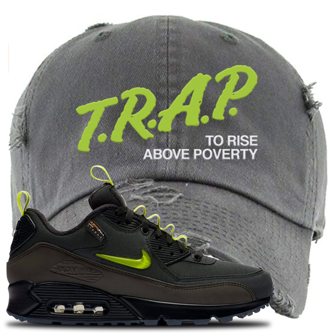 The Basement X Air Max 90 Manchester Trap to Rise Above Poverty Dark Gray Sneaker Hook Up Distressed Dad Hat