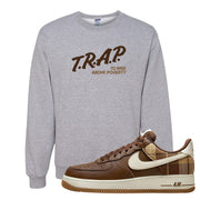 Cacao Colored Plaid AF 1s Crewneck Sweatshirt | Trap To Rise Above Poverty, Ash