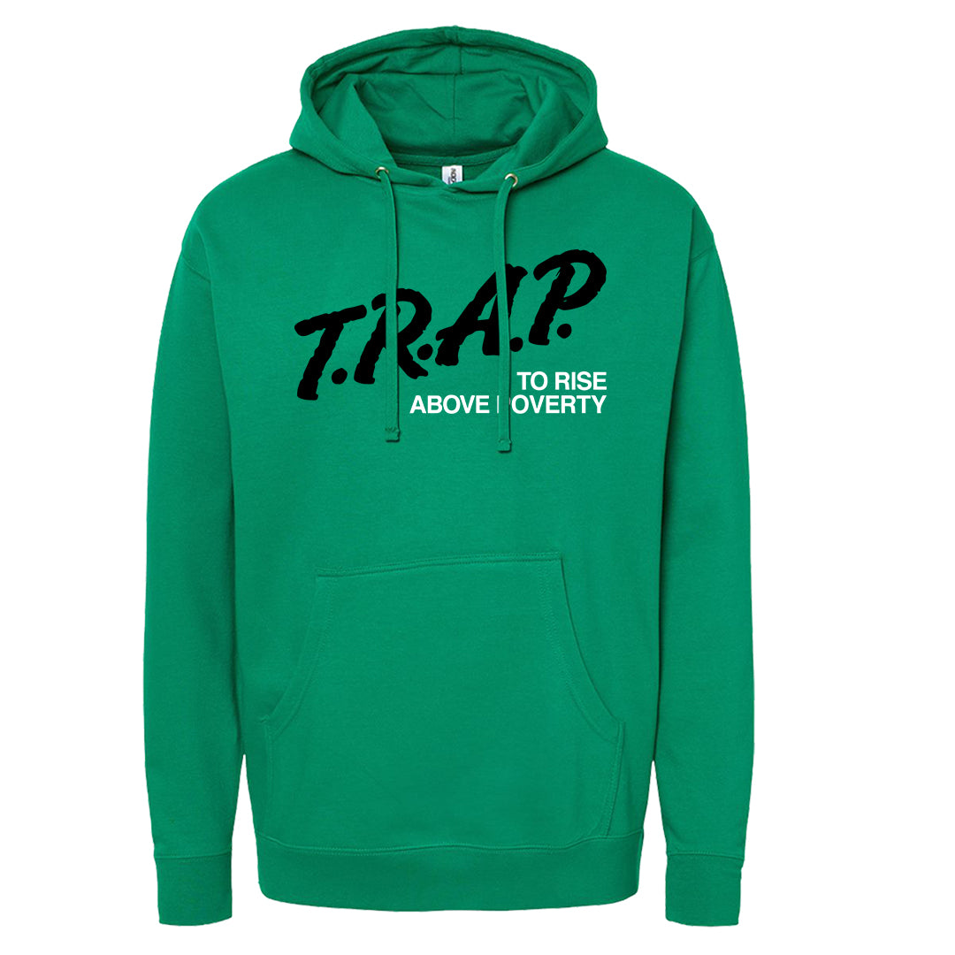 Malachite High AF 1s Hoodie | Trap To Rise Above Poverty, Kelly
