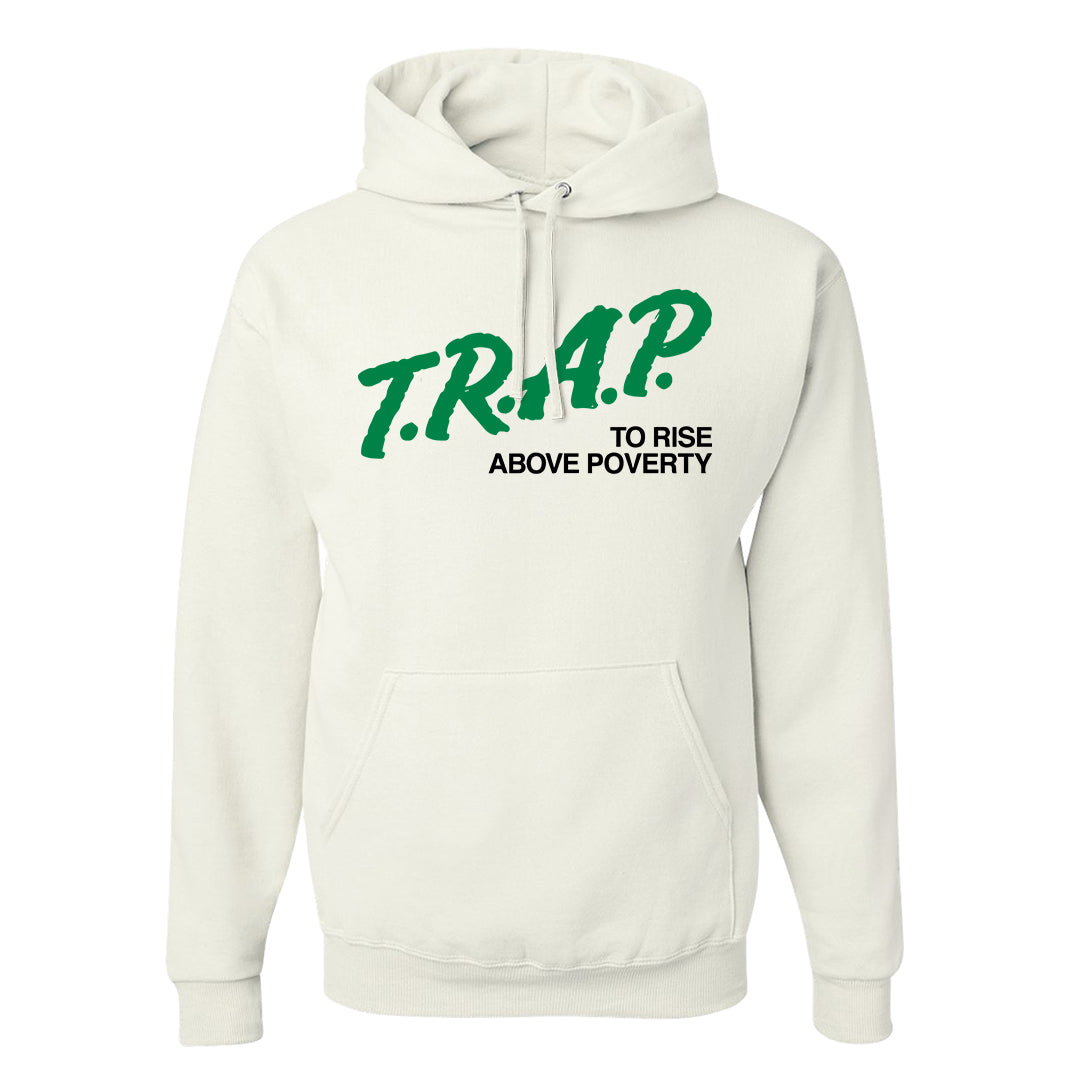 Malachite High AF 1s Hoodie | Trap To Rise Above Poverty, White