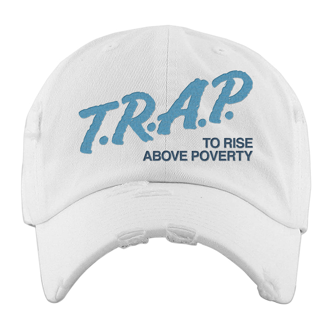 White Blue Jay High AF 1s Distressed Dad Hat | Trap To Rise Above Poverty, White