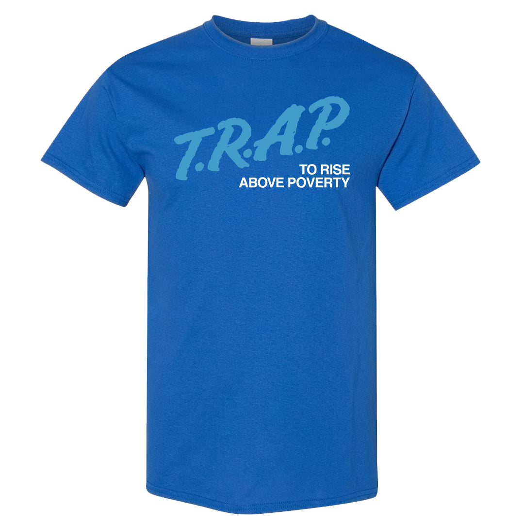 White Blue Jay High AF 1s T Shirt | Trap To Rise Above Poverty, Royal Blue