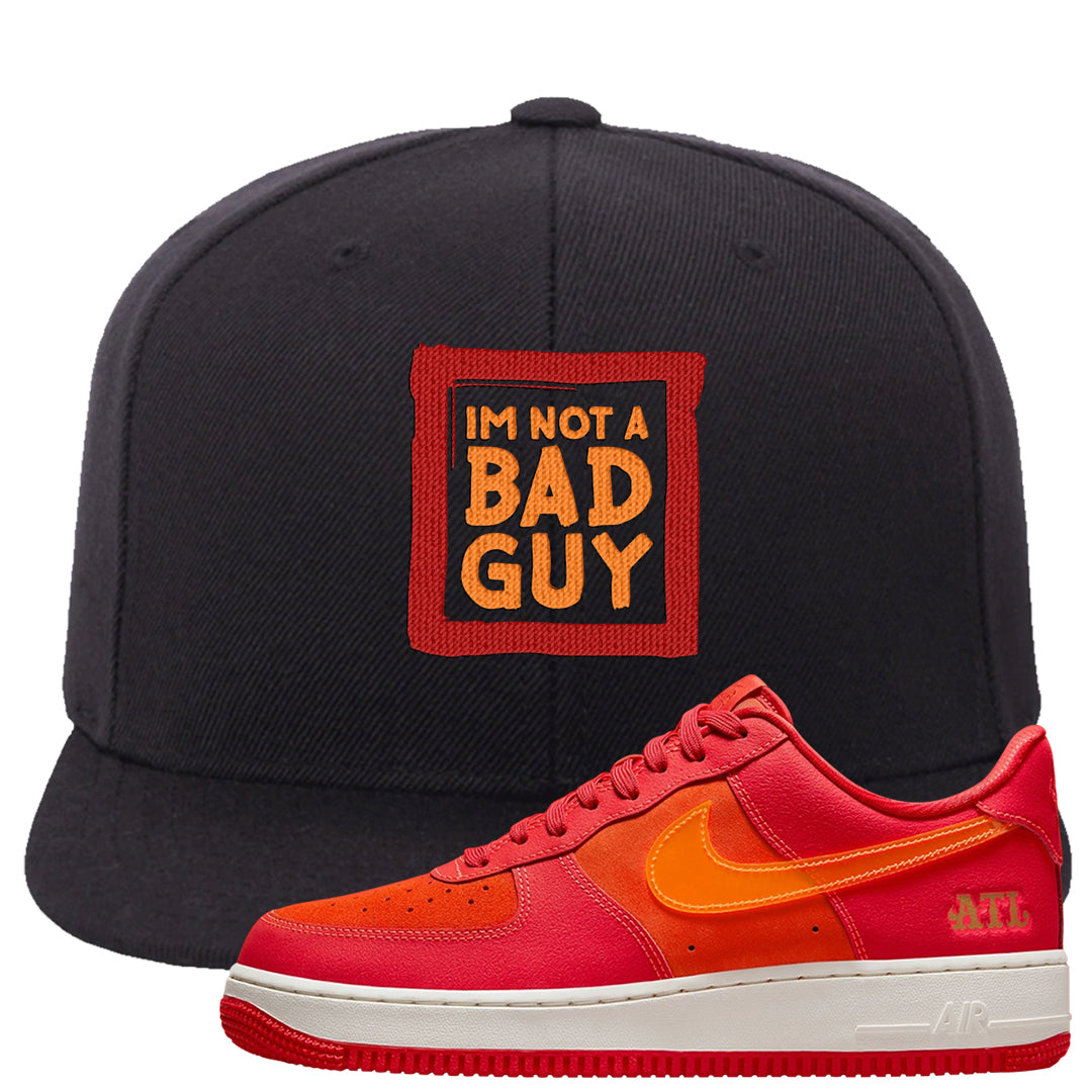 Atlanta Low AF 1s Snapback Hat | I'm Not A Bad Guy, Black