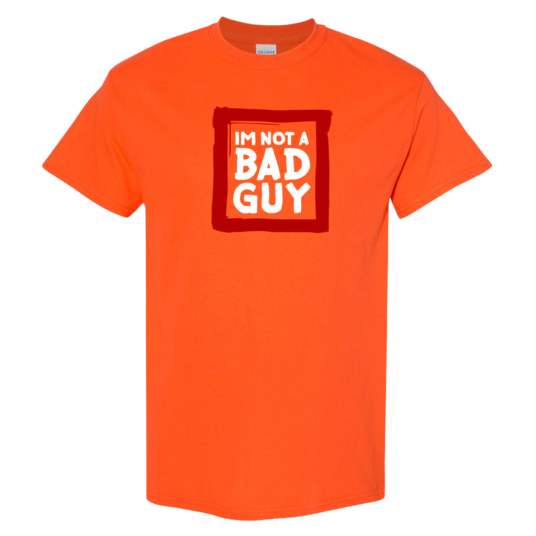 Atlanta Low AF 1s T Shirt | I'm Not A Bad Guy, Orange