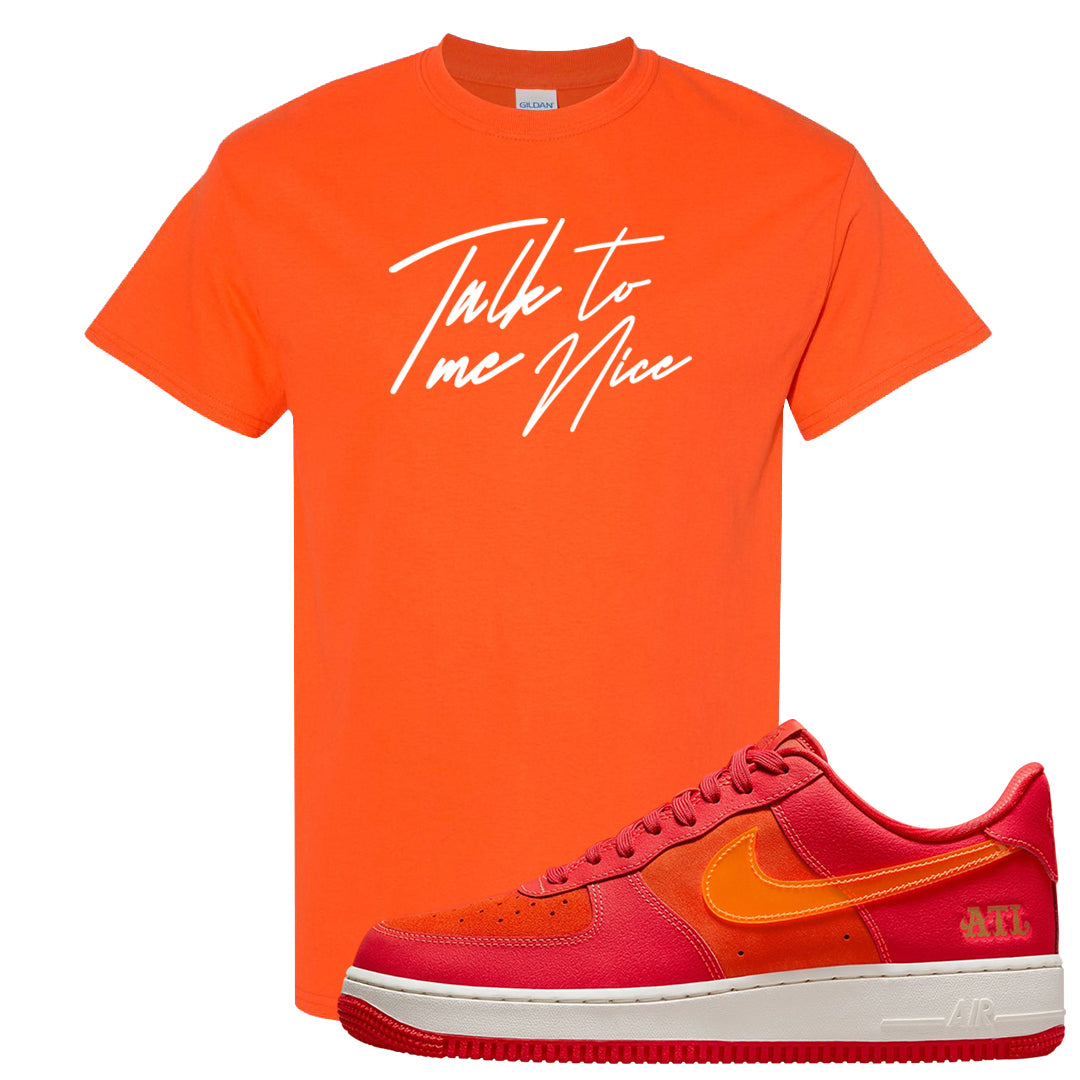 Atlanta Low AF 1s T Shirt | Talk To Me Nice, Orange