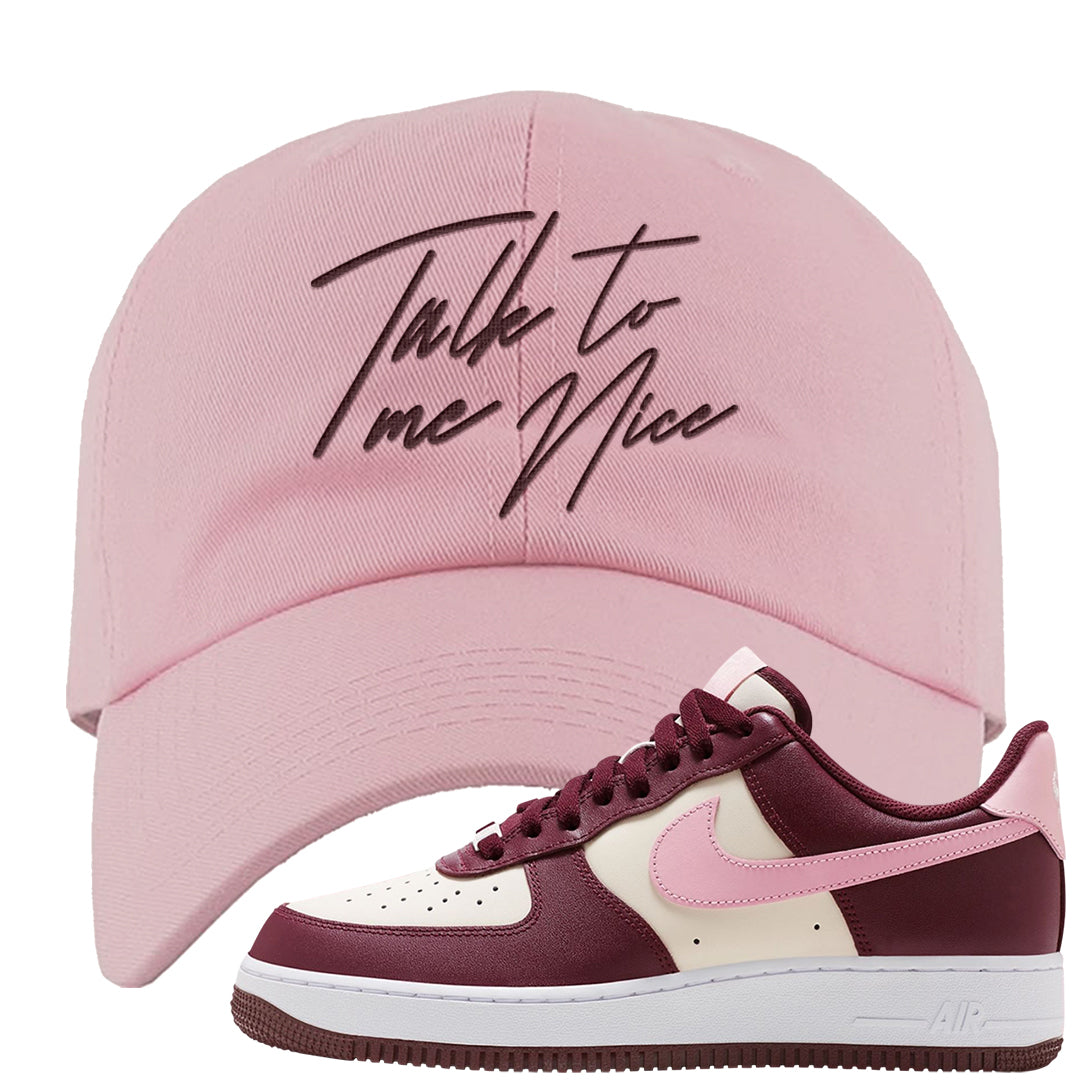 Alternate Valentine's Day 2023 Low AF 1s Dad Hat | Talk To Me Nice, Light Pink