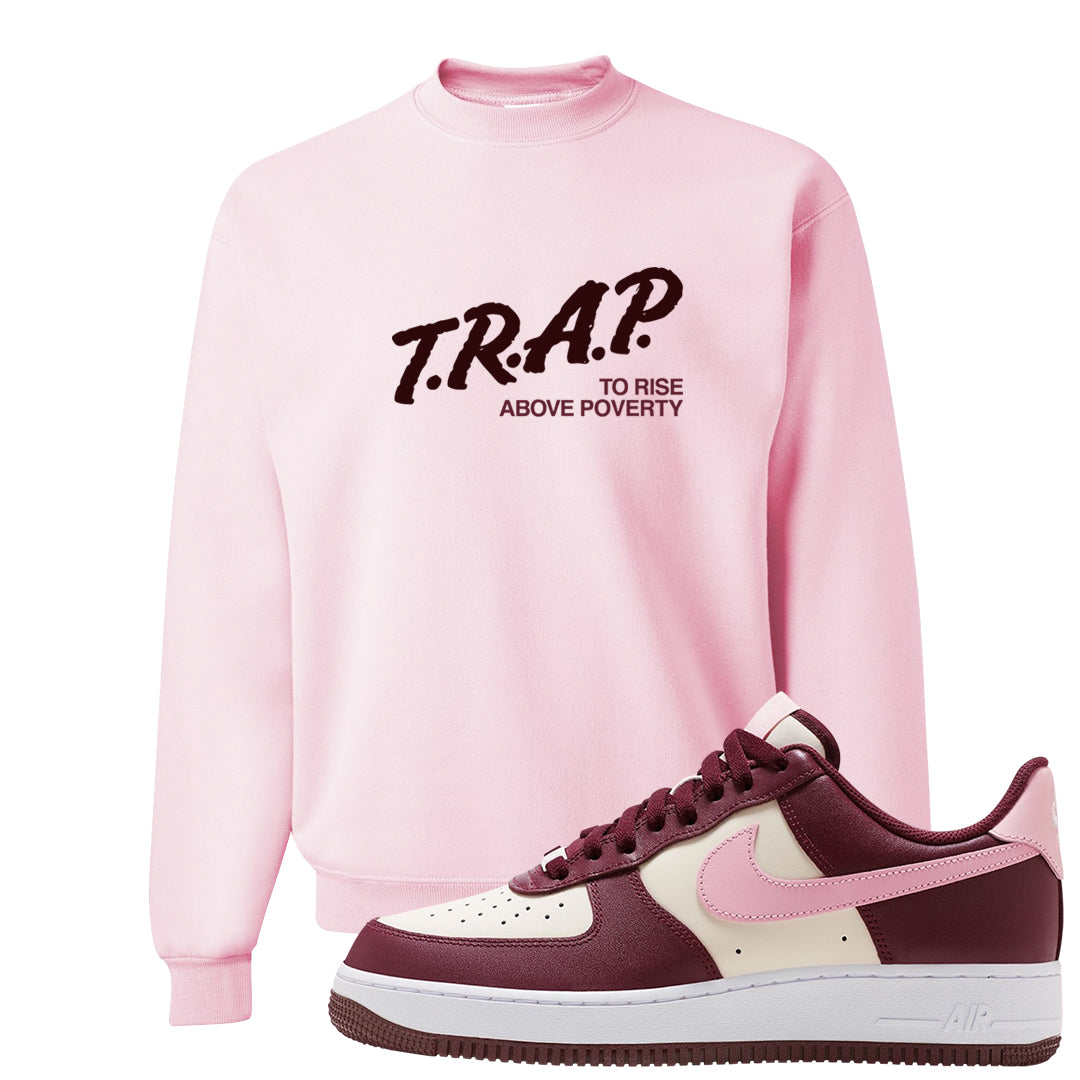 Alternate Valentine's Day 2023 Low AF 1s Crewneck Sweatshirt | Trap To Rise Above Poverty, Light Pink
