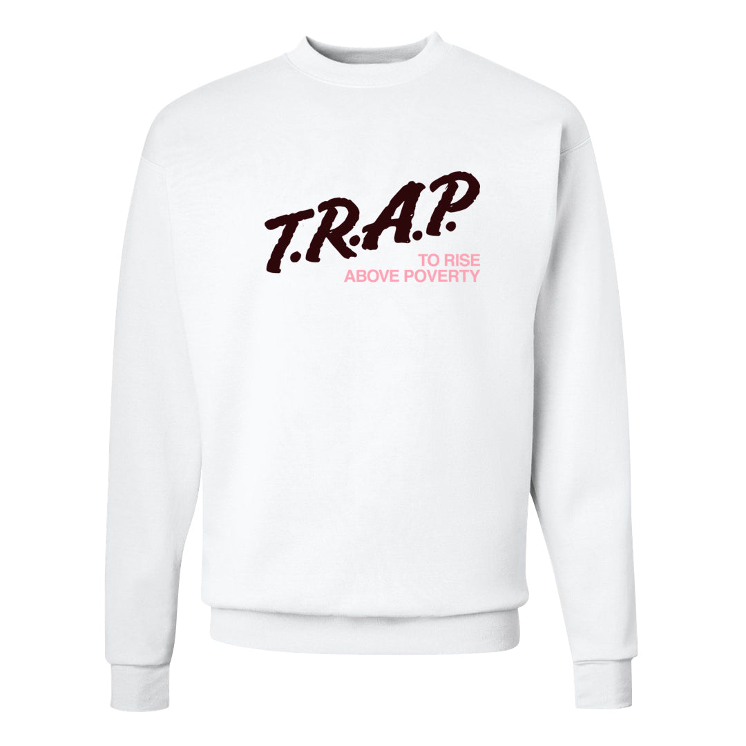 Alternate Valentine's Day 2023 Low AF 1s Crewneck Sweatshirt | Trap To Rise Above Poverty, White