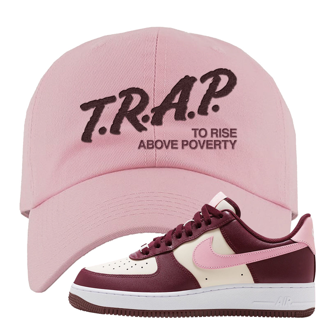 Alternate Valentine's Day 2023 Low AF 1s Dad Hat | Trap To Rise Above Poverty, Light Pink