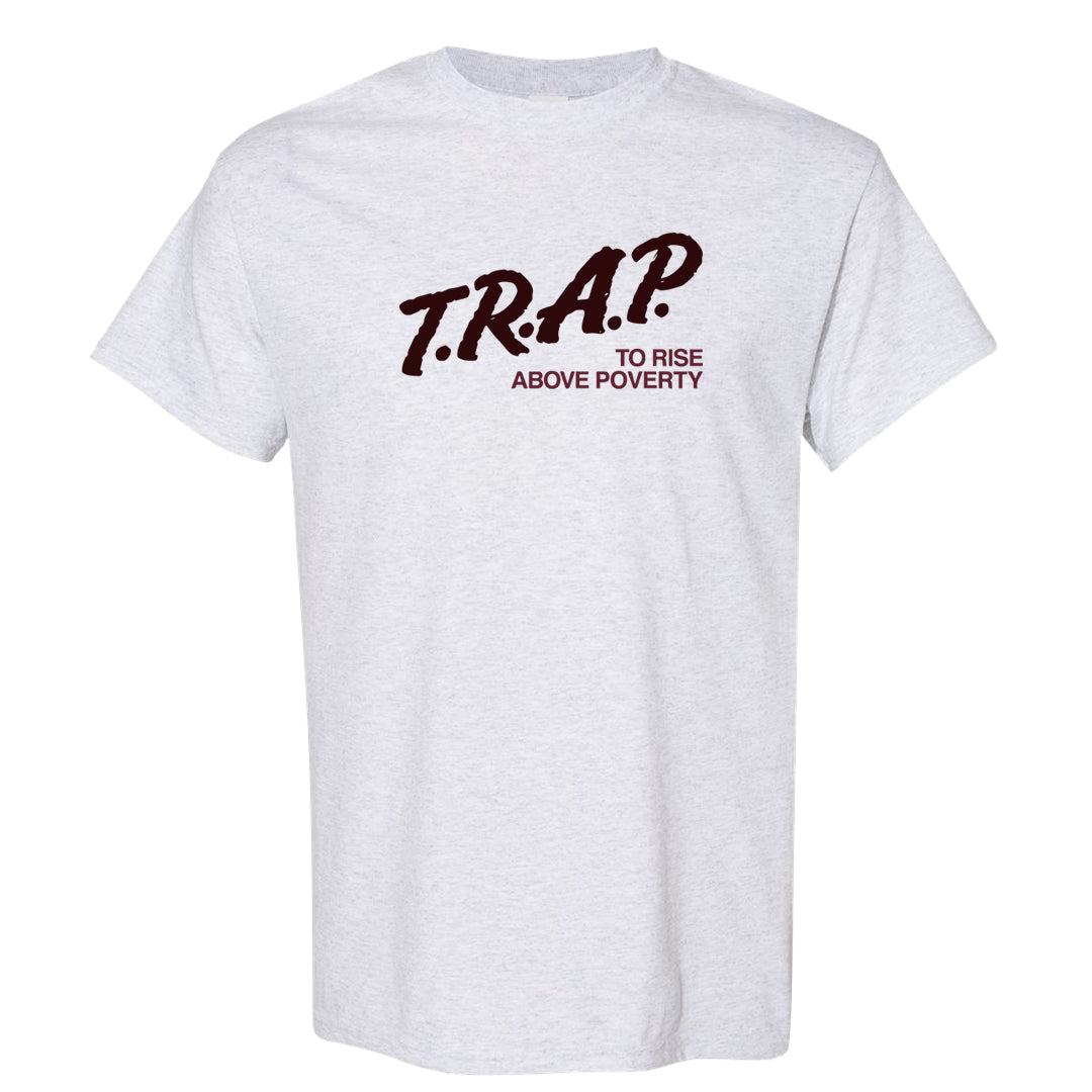 Alternate Valentine's Day 2023 Low AF 1s T Shirt | Trap To Rise Above Poverty, Ash