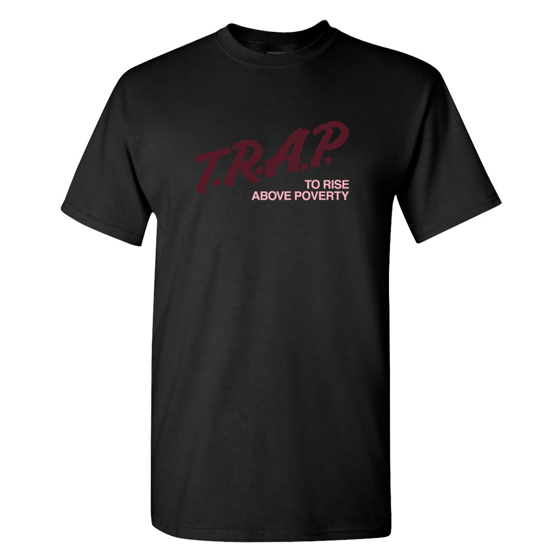 Alternate Valentine's Day 2023 Low AF 1s T Shirt | Trap To Rise Above Poverty, Black