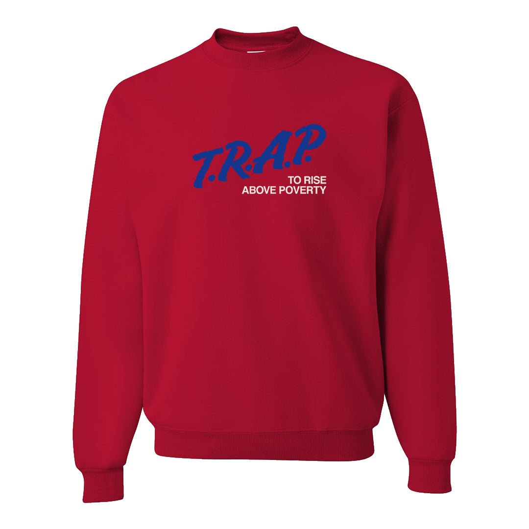 University Blue Summit White Low 1s Crewneck Sweatshirt | Trap To Rise Above Poverty, Red