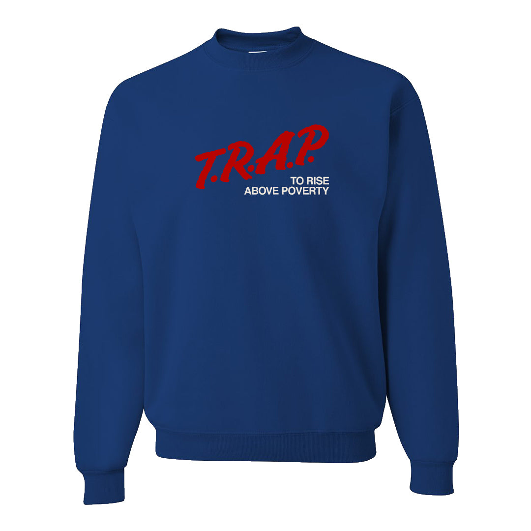 University Blue Summit White Low 1s Crewneck Sweatshirt | Trap To Rise Above Poverty, Royal