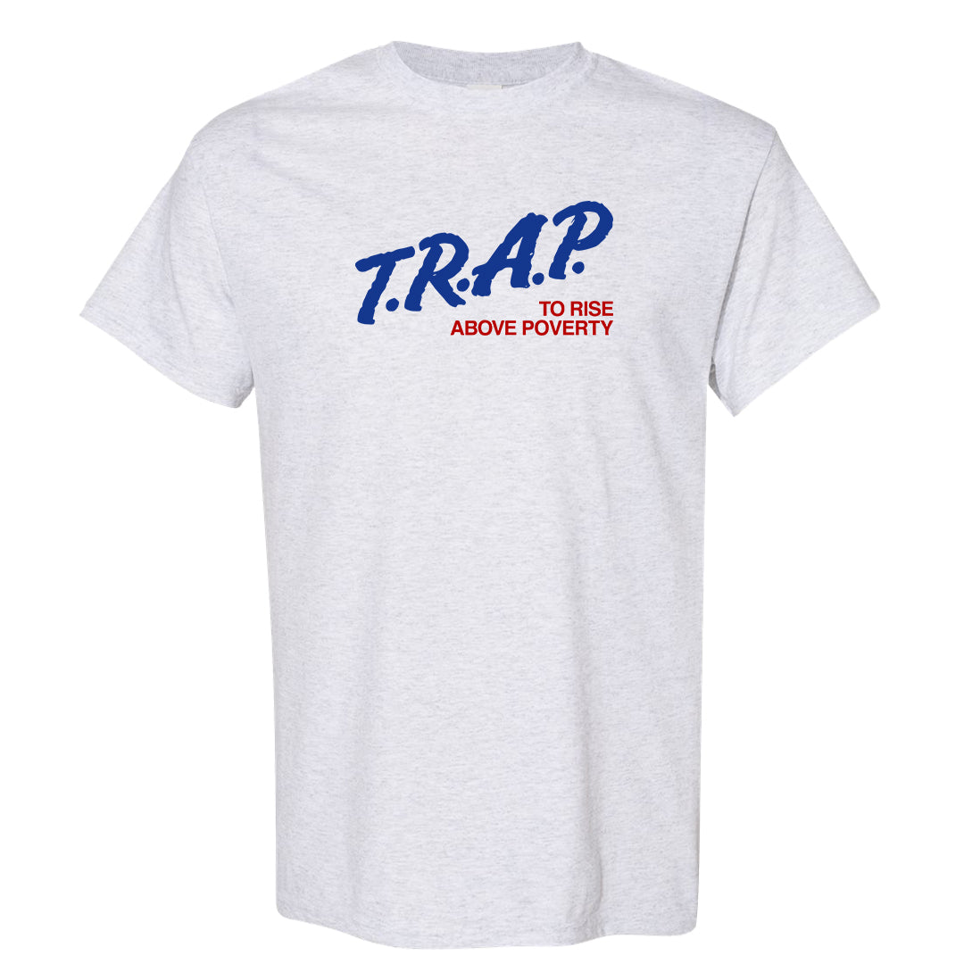 University Blue Summit White Low 1s T Shirt | Trap To Rise Above Poverty, Ash