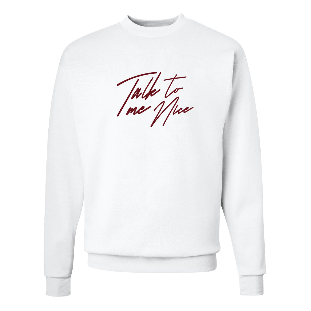 Valentine's Day 2023 Low AF 1s Crewneck Sweatshirt | Talk To Me Nice, White