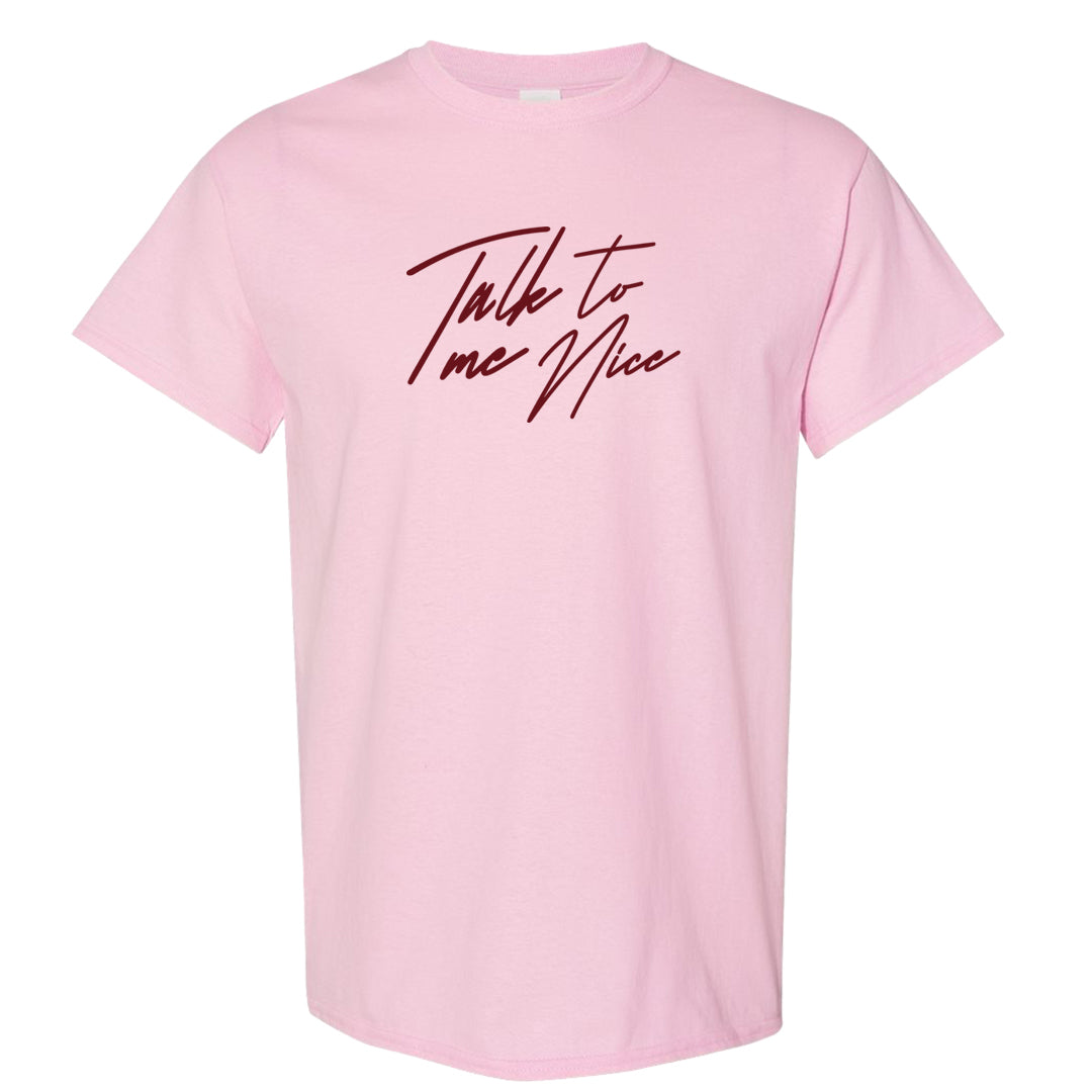Valentine's Day 2023 Low AF 1s T Shirt | Talk To Me Nice, Light Pink