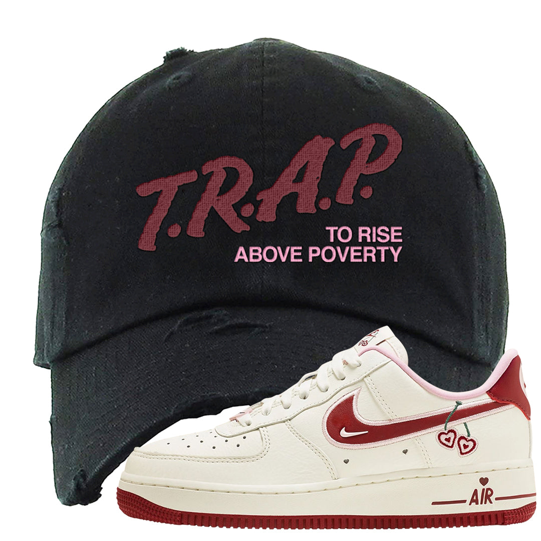 Valentine's Day 2023 Low AF 1s Distressed Dad Hat | Trap To Rise Above Poverty, Black