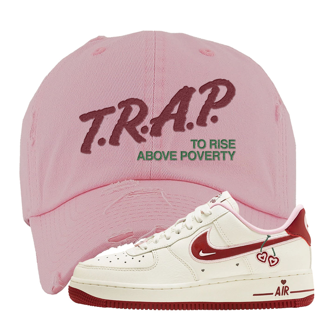 Valentine's Day 2023 Low AF 1s Distressed Dad Hat | Trap To Rise Above Poverty, Light Pink